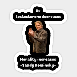 As testosterone decreases, morality increases Sticker